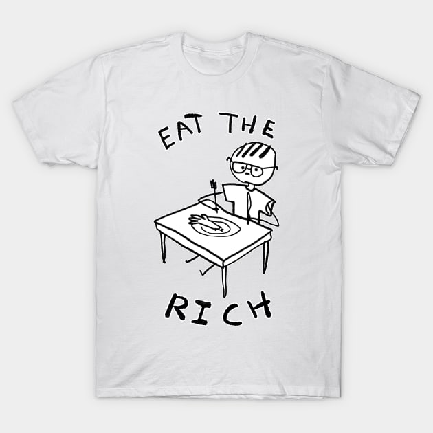 Eat the Rich T-Shirt by Potatoman